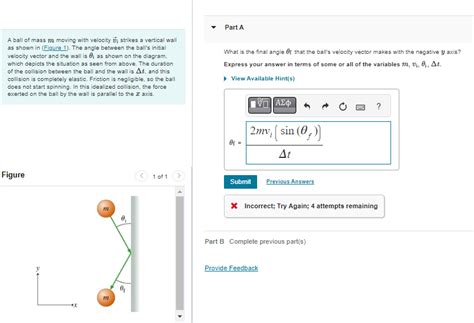 Solved A Ball Of Mass M Moving With Velocity Vi Strikes A Chegg