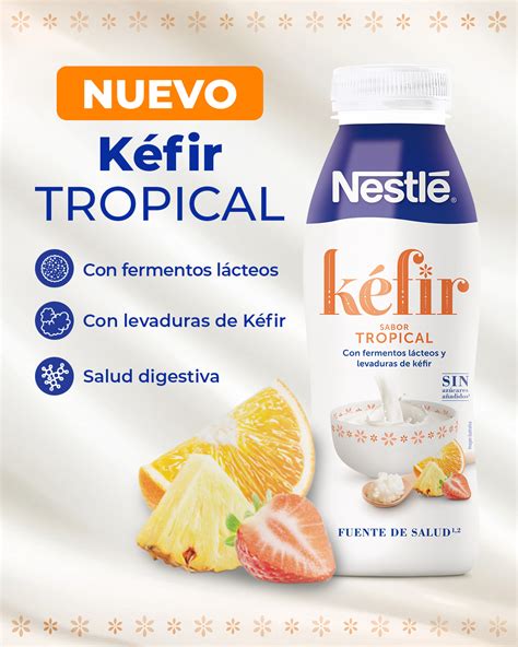 Disfruta De Los Beneficios Del Nuevo Nestl K Fir Tropical Canaldis