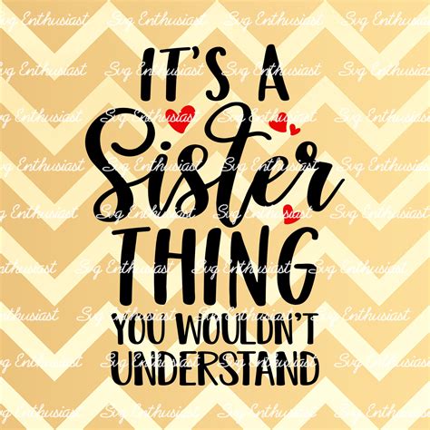 Its A Sister Thing You Wouldnt Understand Svg Etsy