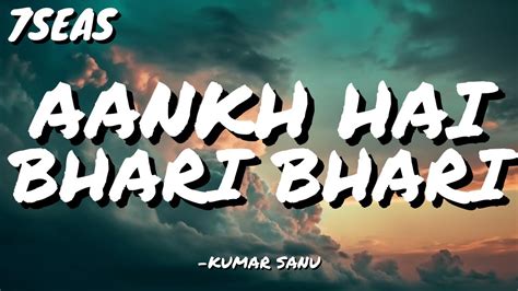 Aankh Hai Bhari Bhari Kumar Sanu Lyrics Youtube