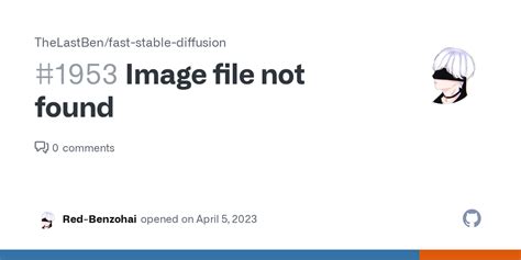 Image File Not Found Issue Thelastben Fast Stable Diffusion