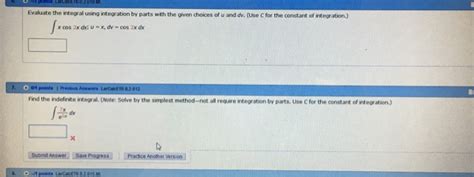 Solved Evaluate The Integral Using Integration By Parts With