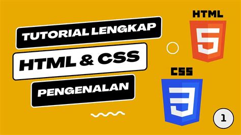 Html And Css 1 Pengenalan Html And Css Tutorial Html And Css Lengkap Dan