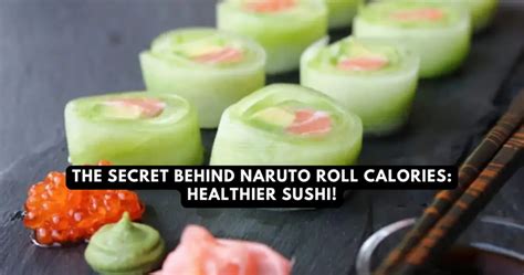 Naruto Roll Calories