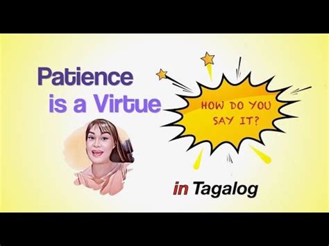 Patience Is A Virtue In Tagalog Filipino YouTube