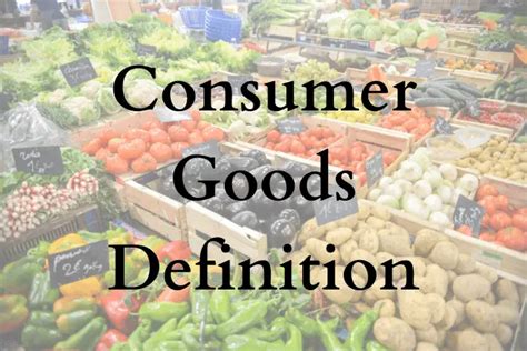 Consumer Goods: (Definition, 4 Types & 6 Examples)