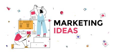 40+ Creative Marketing Ideas for Your Product or Business