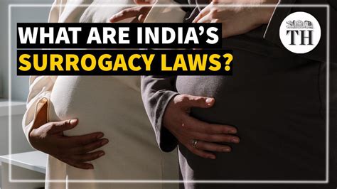 Watch What Are Indias Surrogacy Laws The Hindu