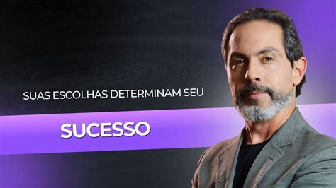 Suas Escolhas Determinam Seu Sucesso Dr Frederico Porto Youtube