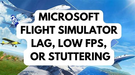 How To Fix Microsoft Flight Simulator Lag Low FPS Or Stuttering YouTube