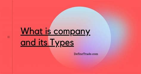 Define Company And Its Types With Introduction