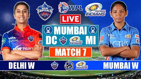 Delhi Capitals Vs Mumbai Indians Women WPL Live Scores DC W Vs MI W