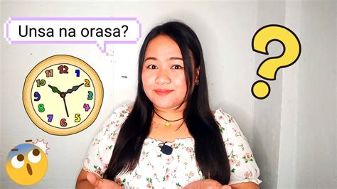 How To Speak Bisaya Language How To Tell Time Or Schedule Youtube