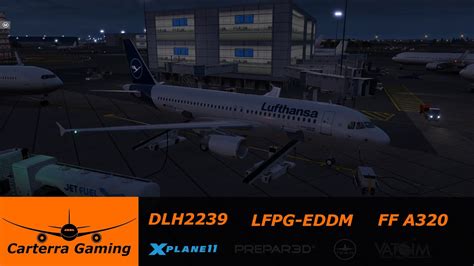 DLH2239 LFPG EDDM Flight Factor A320U X Plane 11 YouTube