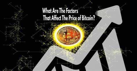 What Factors Affects The Price Of Bitcoin Altcoin Buzz