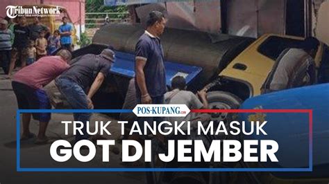 Truk Tangki Terperosok Ke Dalam Selokan Di Sumbersari Jember Youtube