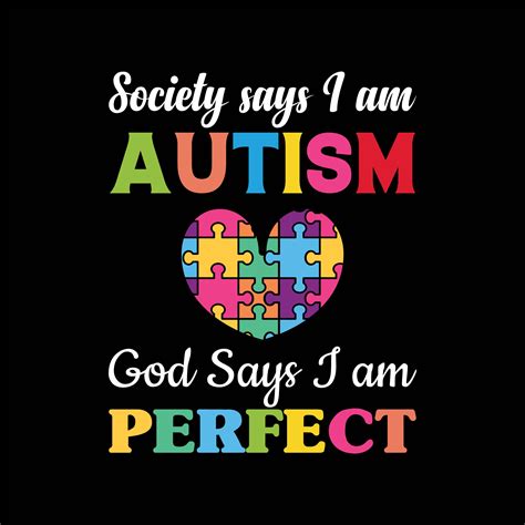 Society Says I Am Autism God Says I Am Perfect T Shirt Masterbundles