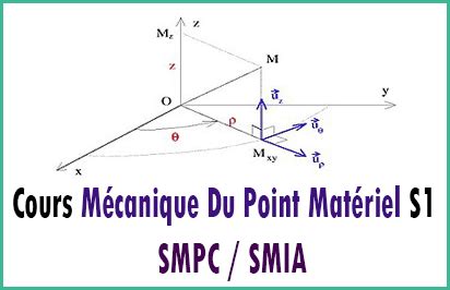 Cours Mécanique Du Point Matériel S1 SMPC SMIA Pdf Cours