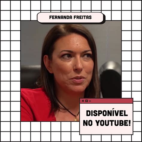 Fernanda Freitas, diretora Geral Eixo Norte Sul e Presidente Associação