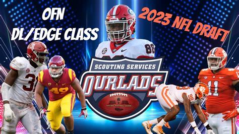 Nfl Draft Class 2023 Ranking The Top Defensive Linemen Including Edge