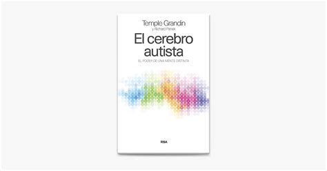 El Cerebro Autista De Richard Panek Temple Grandin PhD En Apple Books