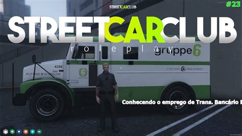 STREET CAR CLUB RP Conhecendo o emprego de Trans Bancário 23 YouTube