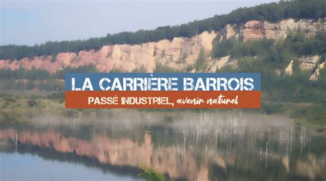 La Renaturalisation De La Carri Re Barrois De Freyming Merlebach Edd