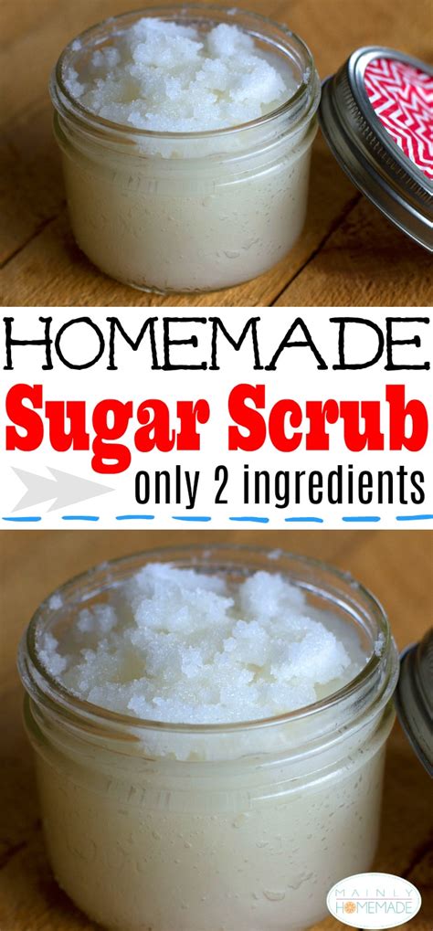 How To Make Homemade Sugar Scrub Only 2 Ingredients