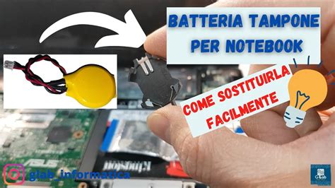 Notebook E Batterie Tampone Come Sostituirle In Modo Facile Ed