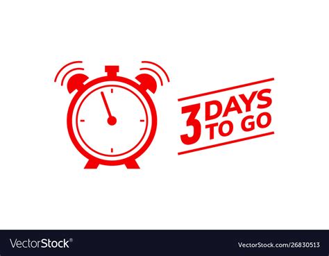 3 days to go last countdown icon three day go Vector Image