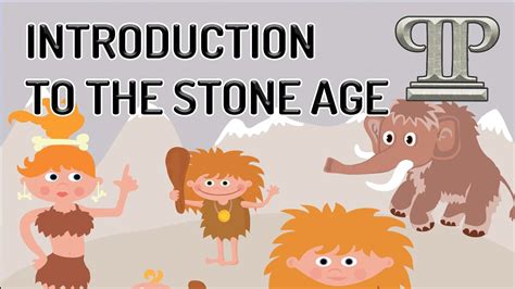 Introduction To The Stone Age Ks1ks2 Youtube