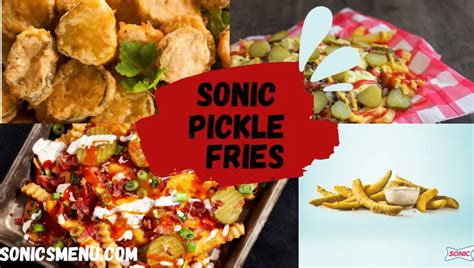 Sonic Pickle Fries Explosion Of Flavors