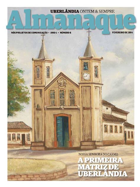 Almanaque Uberlândia de Ontem e Sempre Ed 6 by Close Comunicação Issuu