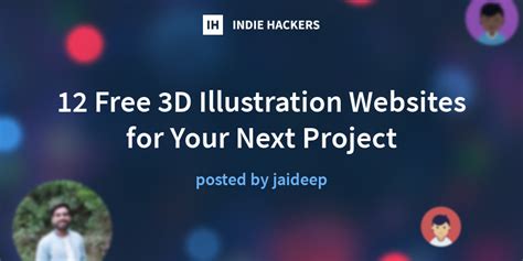 12 Free 3D Illustration Websites for Your Next Project - Indie Hackers