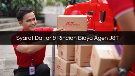 Syarat Daftar Rincian Biaya Agen J T 2024