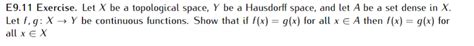 Solved Let X ﻿be A Topological Space Y ﻿be A Hausdorff