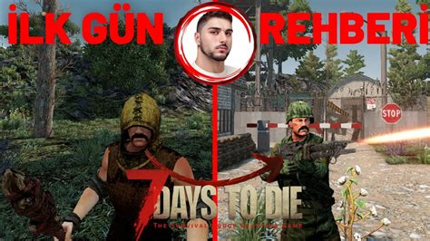 İlk Gün Oyun Ayarları Ve Taktikler 7 Days To İlk Gün Rehberi