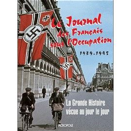 Journal Des Français Dans La Guerre 1939 1945 Rakuten