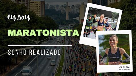 Minha Primeira Maratona Chegou O Grande Dia Spcity Marathon Km