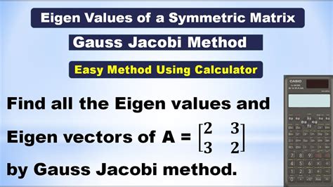 Snm Ma3251 Unit 3 Eigen Values Of A Symmetric Matrix Gauss Jacobi