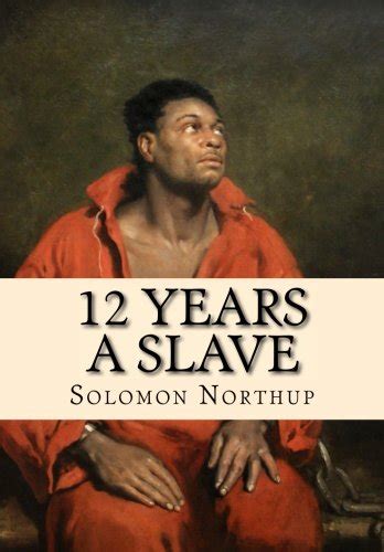 Twelve Years A Slave Plus Five American Slave Narratives Including