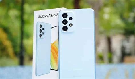 Bật Ngửa Khi Samsung Galaxy A33 5g Lùi Về Phân Khúc Giá Rẻ Máy Ngon Chip Xịn Camera Cực Nét