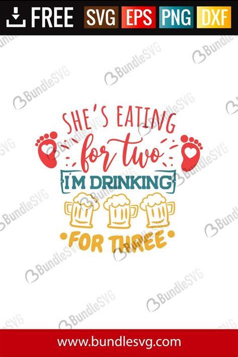 Shes Eating For Two Im Drinking For Three Svg Files Free Download