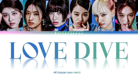 Ive Love Dive Lyrics 아이브 Love Dive 가사 Color Coded Lyrics Youtube