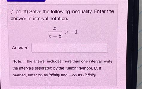 Solved 1 ﻿point ﻿solve The Following Inequality Enter The