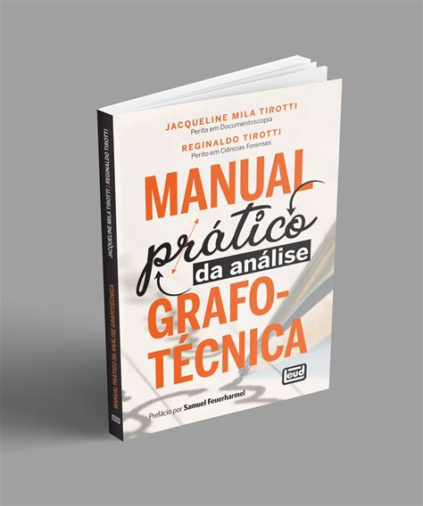 MANUAL PRÁTICO DA ANÁLISE GRAFOTÉCNICA LEUD EDITORA