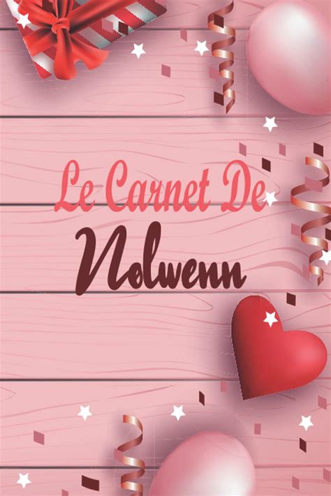 Buy Le Carnet De Nolwenn Cahier De Notes Personnalis Nolwenn Cadeau