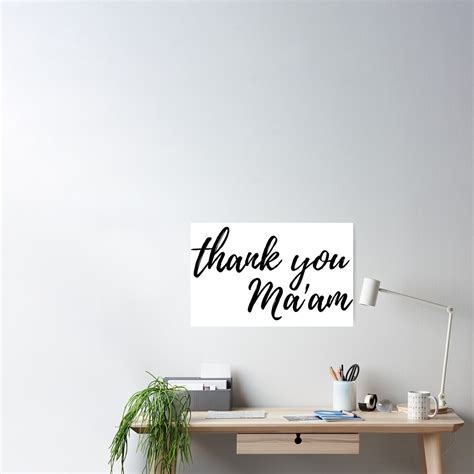 "Thank You Ma'am" Poster for Sale by ElysianArt | Redbubble