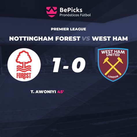 Nottingham Forest Vs West Ham Pronósticos Cuotas Previa Y Predicciones