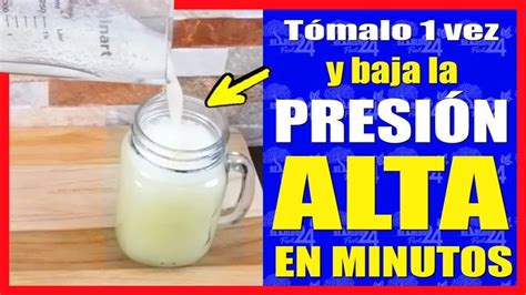 🔴👨‍⚕️como Bajar La Presion Alta En Casa Y En Minutos ¡tómala 1 Vez Y Querrás H Remedios Para